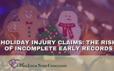 Holiday Injury Claims: The Risk of Incomplete Early Records